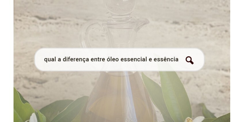 Qual a diferença entre óleos essenciais e essências aromáticas?